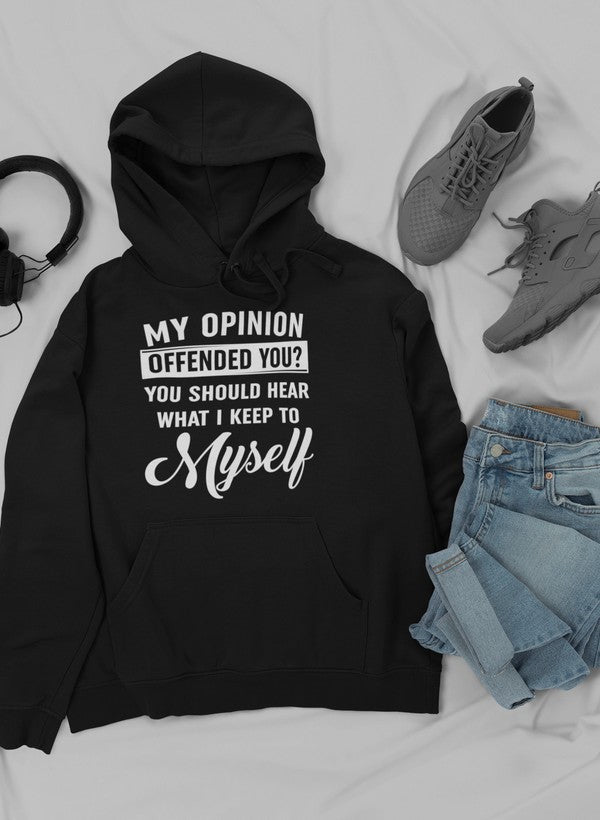 My Opinion Offended You Hoodie-0